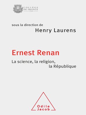 cover image of Ernest Renan. La science, la religion, la République